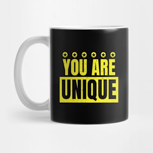 You are unique Mug